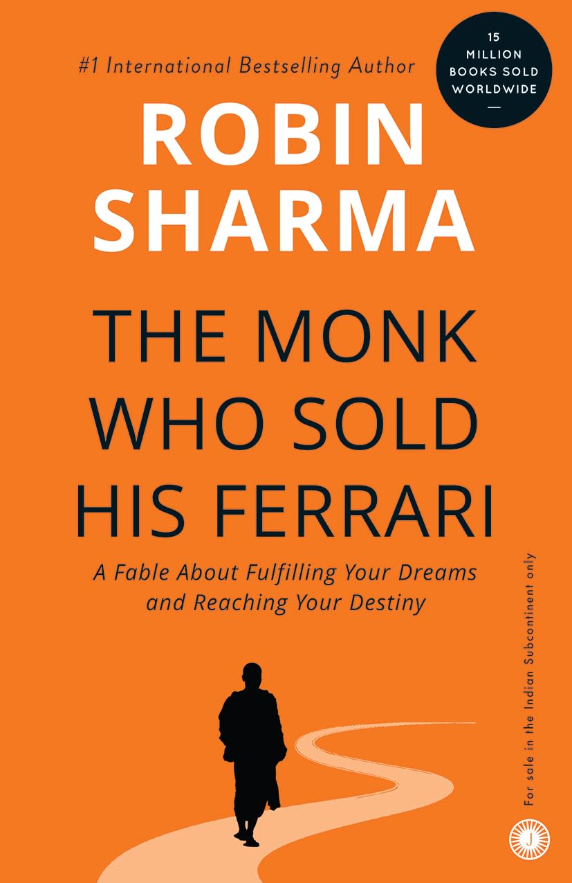 The Monk who sold his Ferrari - Robin Sharma