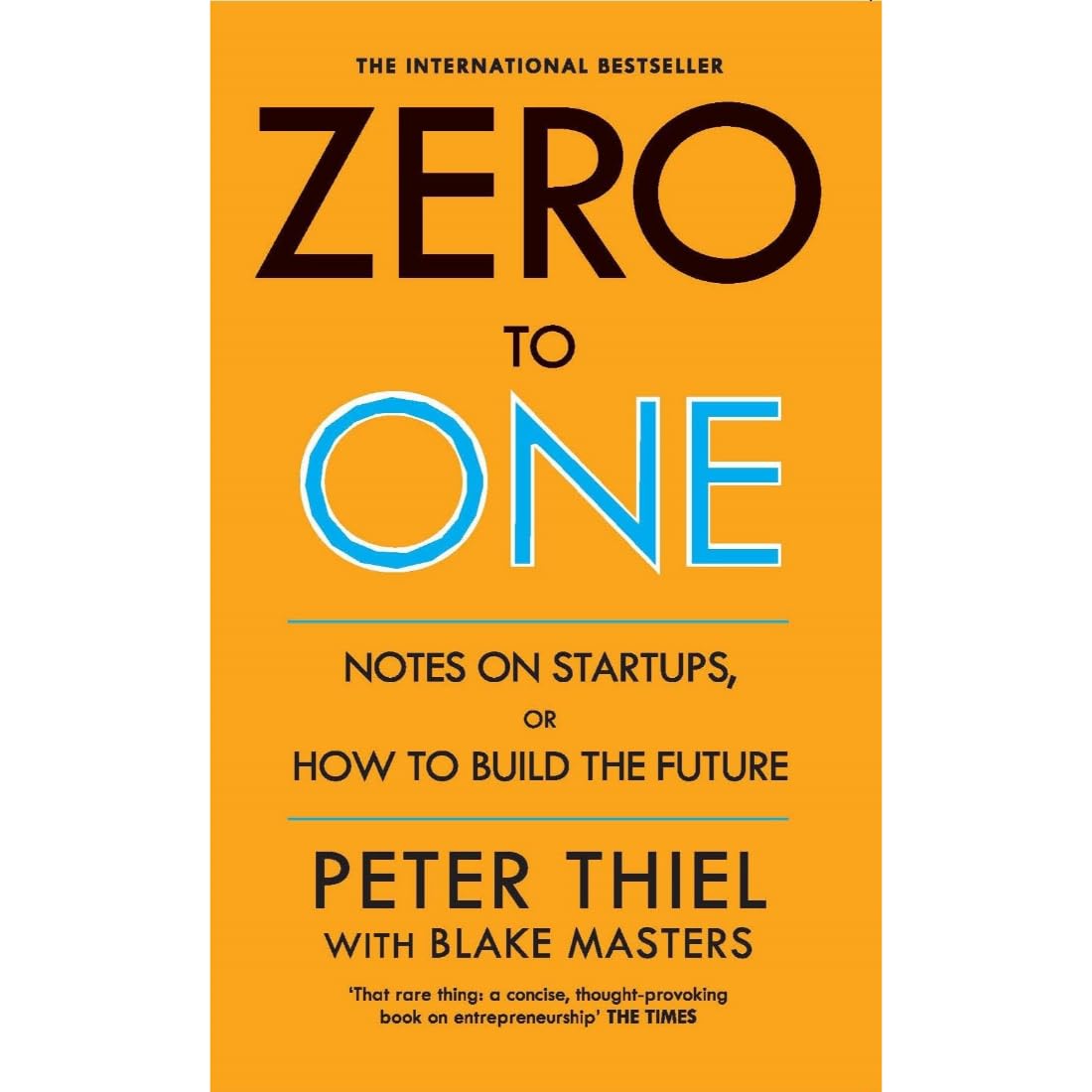 Zero to One - Peter Thiel and Blake Masters