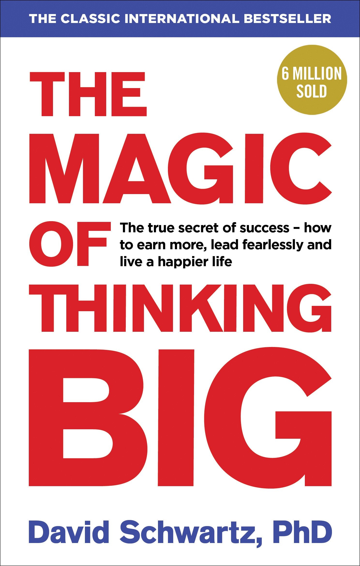 The Magic of Thinking Big - David Schwartz