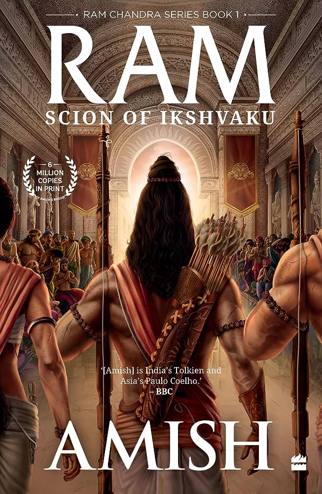 Ram - Scion of Ikshvaku (Ram Chandra Series Book 1) - Amish